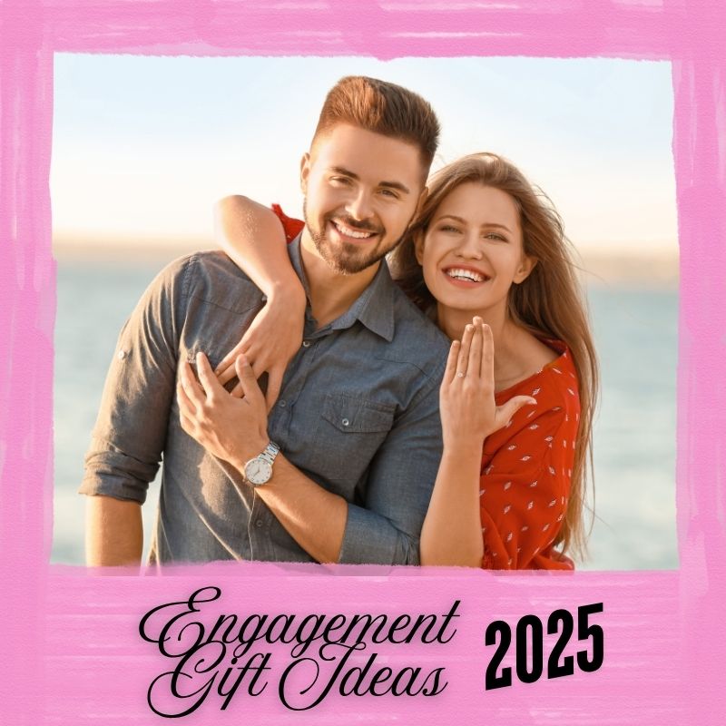 engagement gift ideas 2025